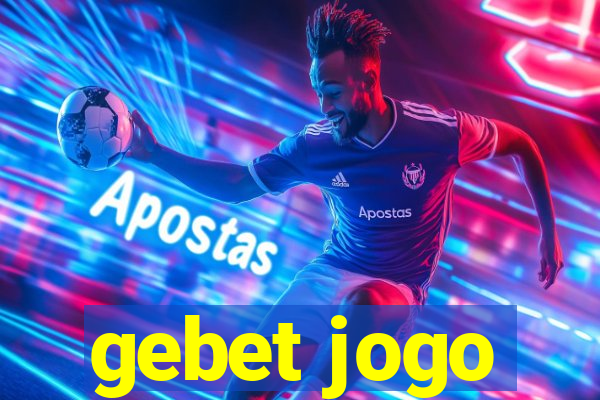 gebet jogo